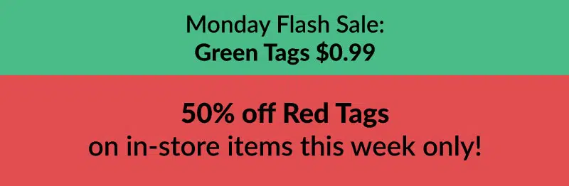 Color of the Week - 50% off Red Tags on in-store items this week only Color of the Week - 50% off Red Tags on in-store items this week only